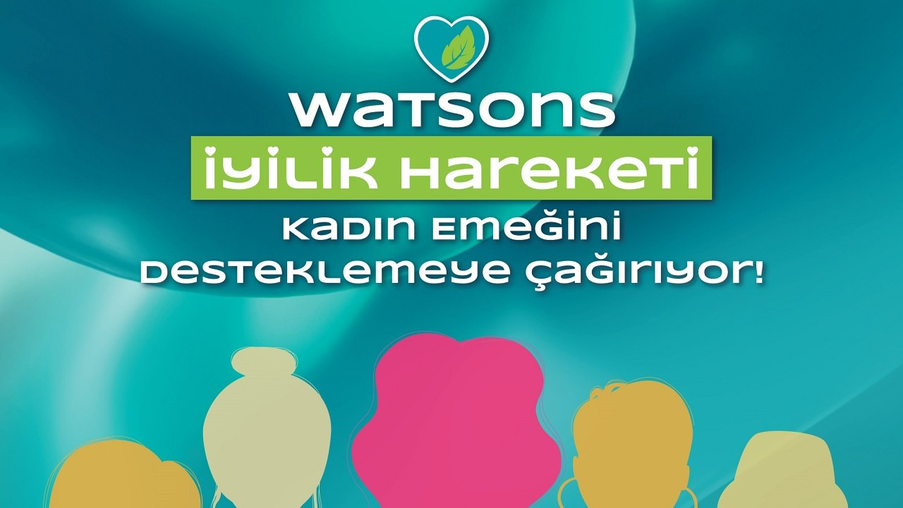 Watsons kadın girişimcileri destekliyor